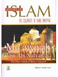 History of Islam: Mu'awiyah ibn Abi Sufyan